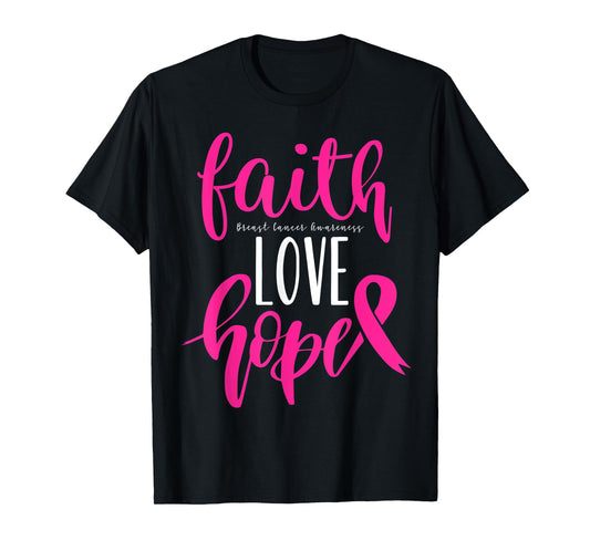 Breast Cancer Awareness Faith Hope Love Warrior Pink Ribbon T-Shirt