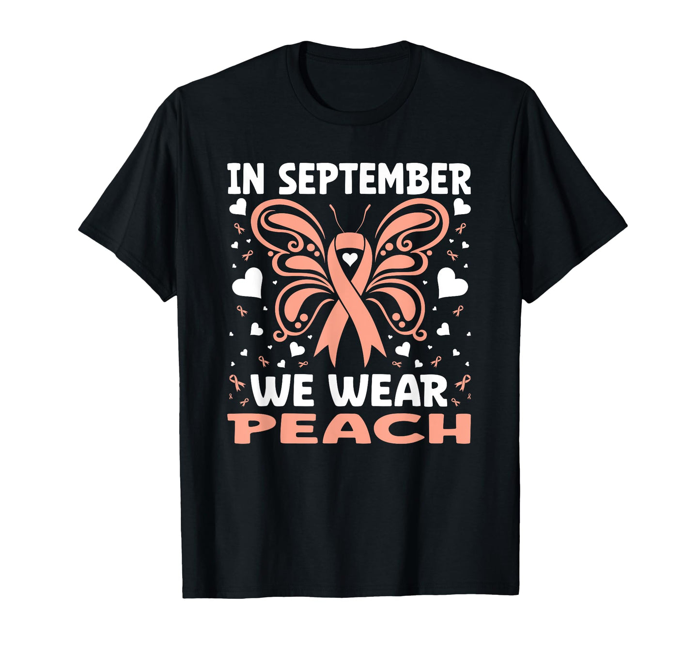 In September We Wear Peach Endometrial Cancer Uterine T-Shirt