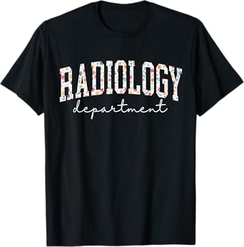 Radiology Department RAD Tech X-ray Technologist CT MRI Tech T-Shirt