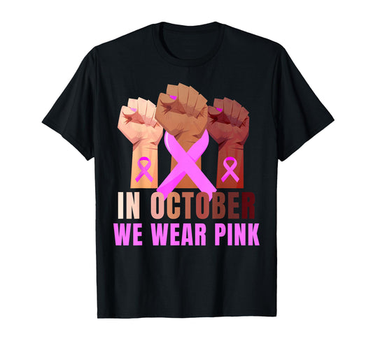 Breast Cancer Awareness Month Womens Pink Fist Raise Fight T-Shirt