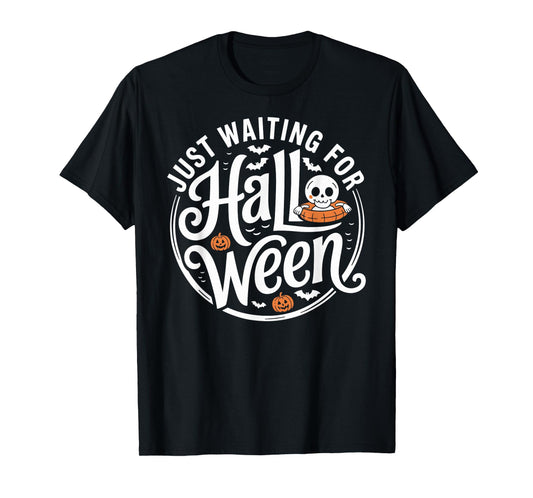 Cute Halloween Skeleton Just Waiting for Halloween T-Shirt