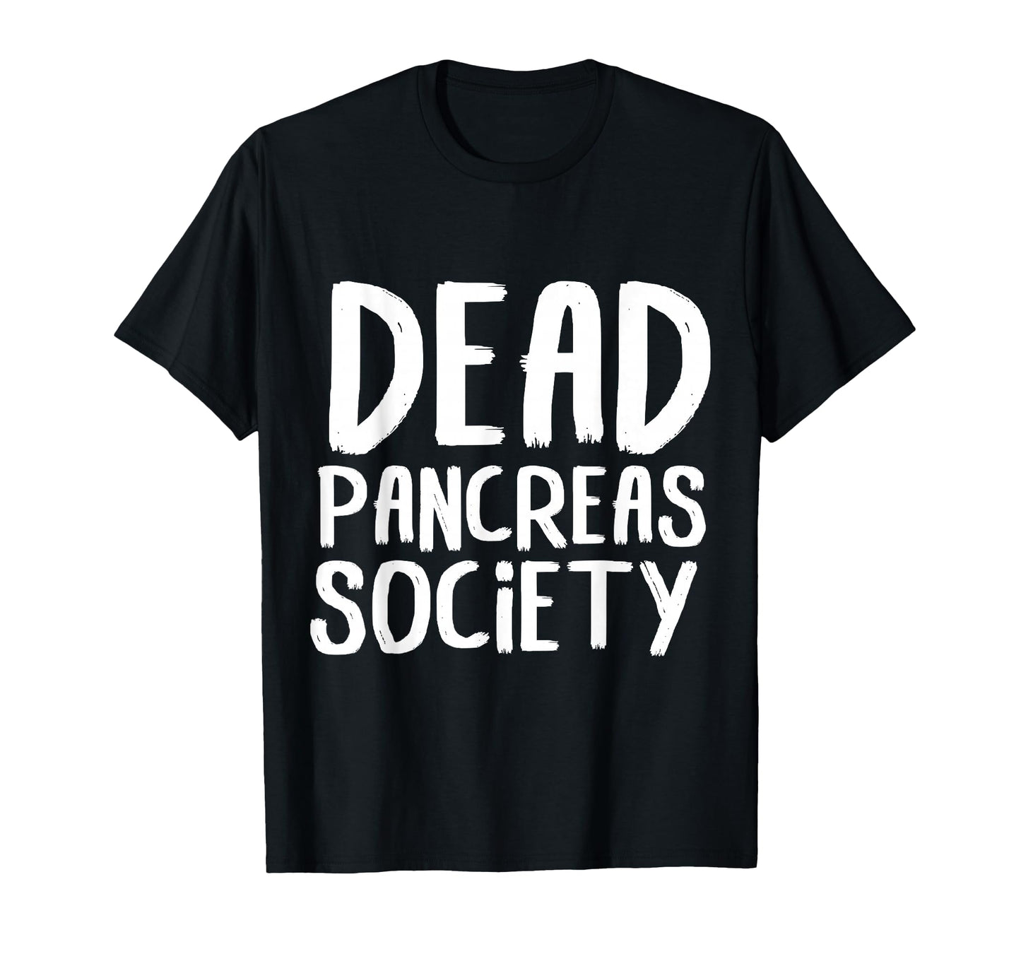 Dead Pancreas Society Diabetes Awareness Month T-Shirt