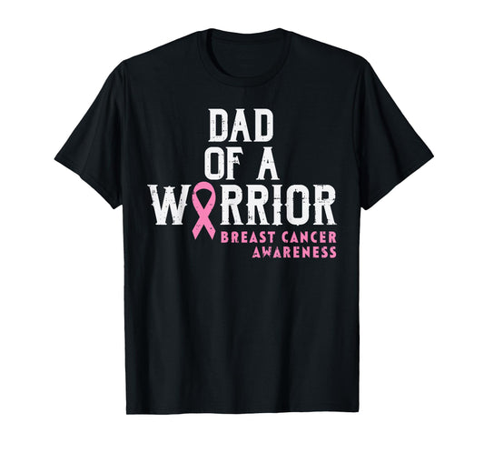 Dad Of A Warrior Breast Cancer Awareness Support Daughter T-Shirt