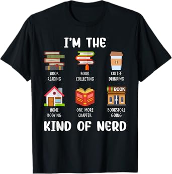 I'm The Kind Of Nerd Book Reading Coffee Drinking T-Shirt