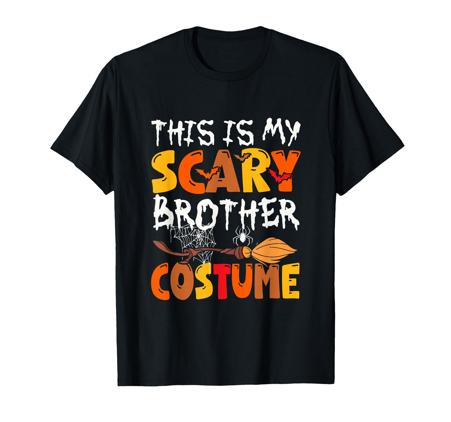 My Scary Brother Costume Halloween Family Funny Parties T-Shirt