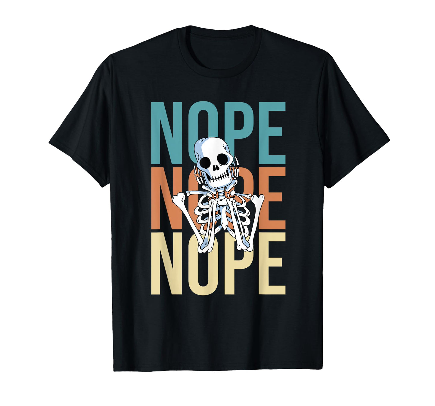 Nope Nicht Heute Keine Lust Funny Lazy Skeleton T-Shirt