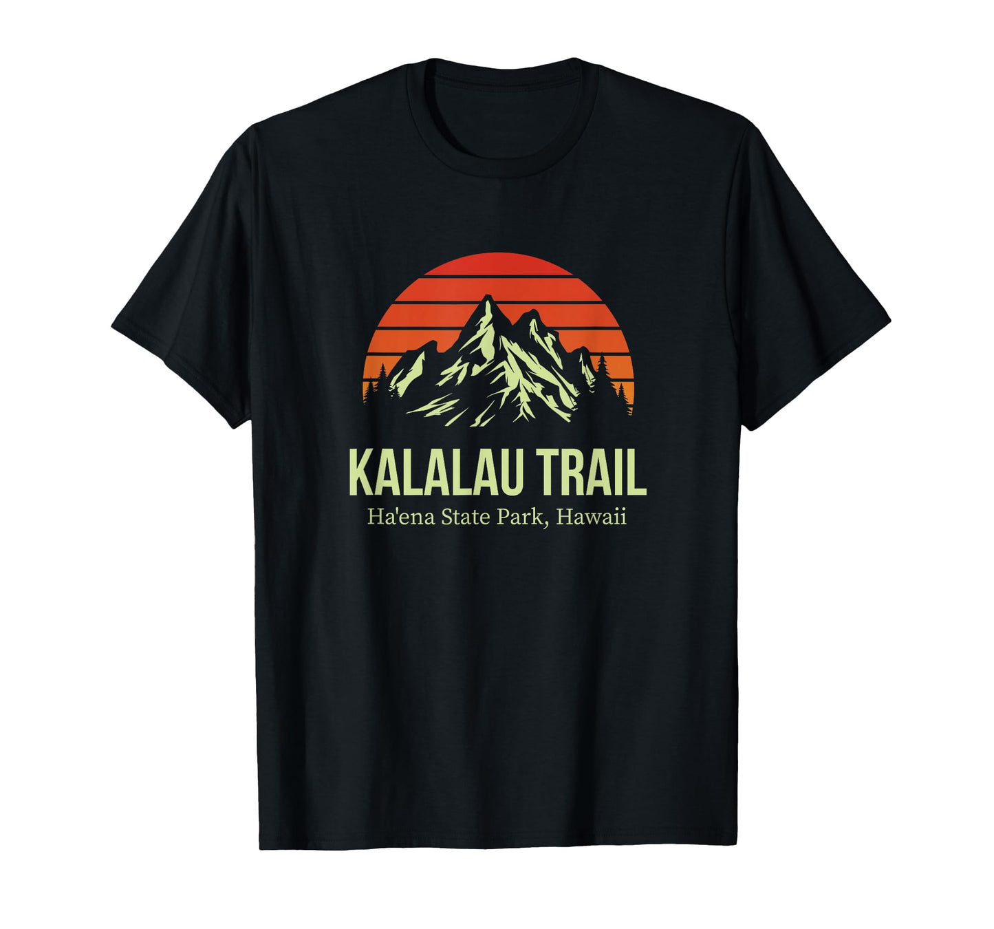 Kalalau Trail Ha'ena State Park Hawaii Outdoors Hiking T-Shirt