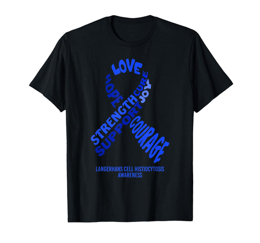 Langerhans Cell Histiocytosis Awareness Ribbon With Words T-Shirt