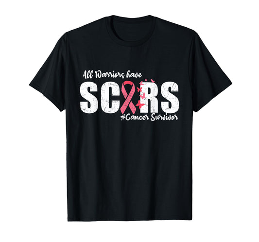 All Warriors Have Scars Cancer Survivor Breast Cancer Women T-Shirt