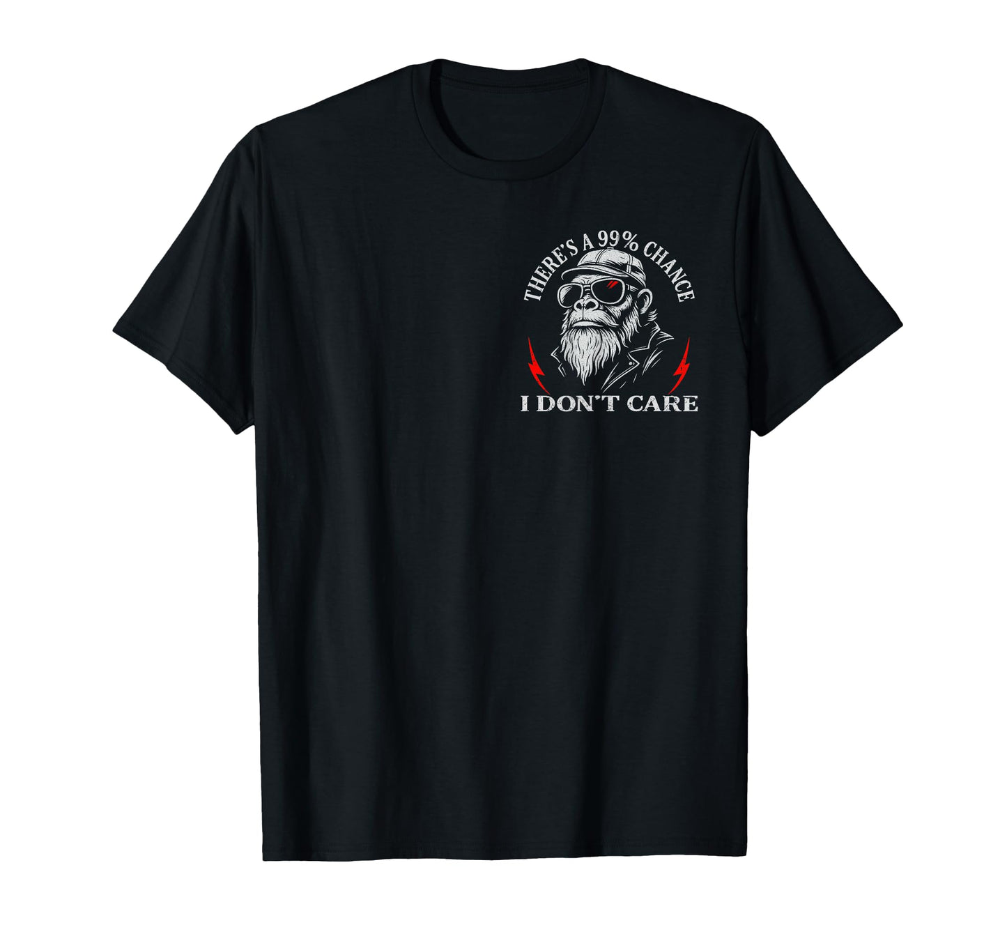 (2 Sided) There's A 99% Chance I Don't Care Funny Monkey Men T-Shirt