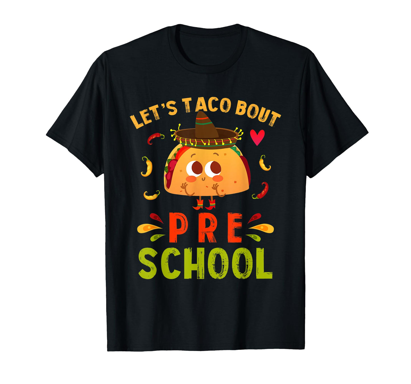 Let's Taco Bout Pre-school Cute First Day of Preschool T-Shirt
