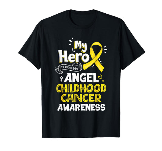 My Hero Is Now My Angel Childhood Cancer Awareness T-Shirt