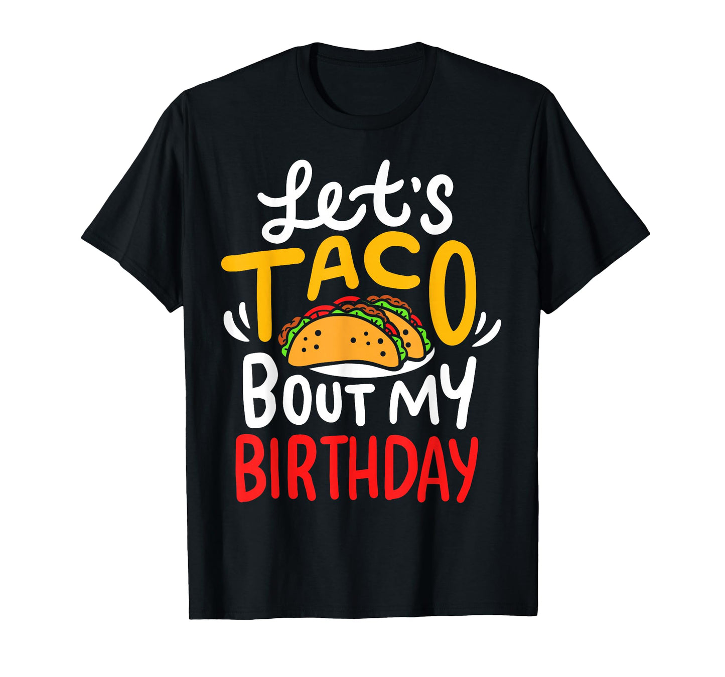 Taco Birthday Cinco De Mayo T-Shirt