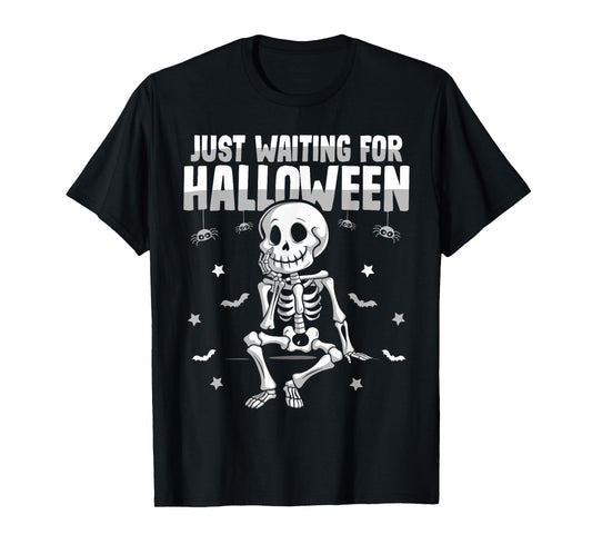 Just Waiting for Halloween Spooky Skeleton Summer Halloween T-Shirt
