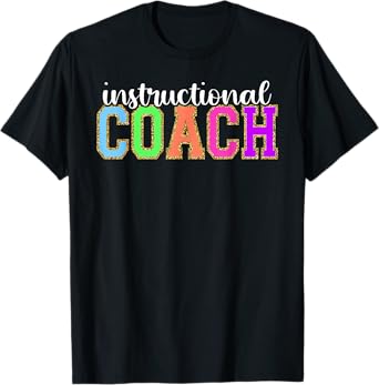 Instructional Coach Funny Back to School Worker Appreciation T-Shirt