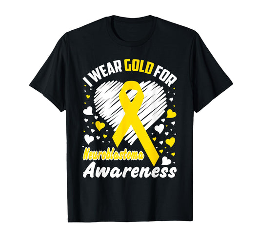I Wear Gold For Neuroblastoma Awareness T-Shirt, Gold Ribbon