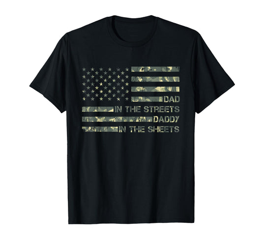 Dad In The Streets Daddy In The Sheets, Presents For Dad T-Shirt
