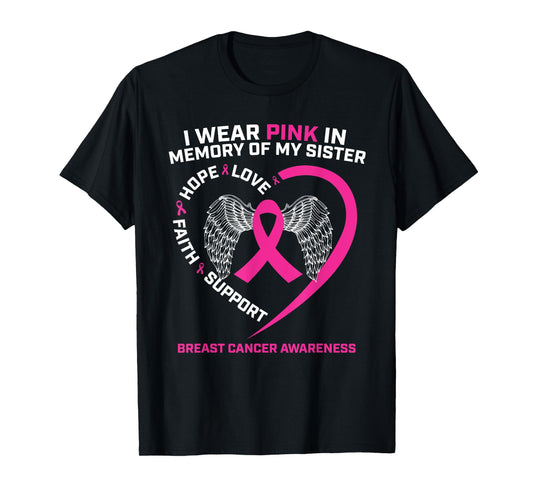 I Wear Pink In Memory Of My Sister Breast Cancer Awareness T-Shirt