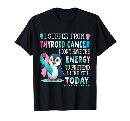 PENGUIN Wear Teal Blue Pink Thyroid Cancer I Like You Today T-Shirt