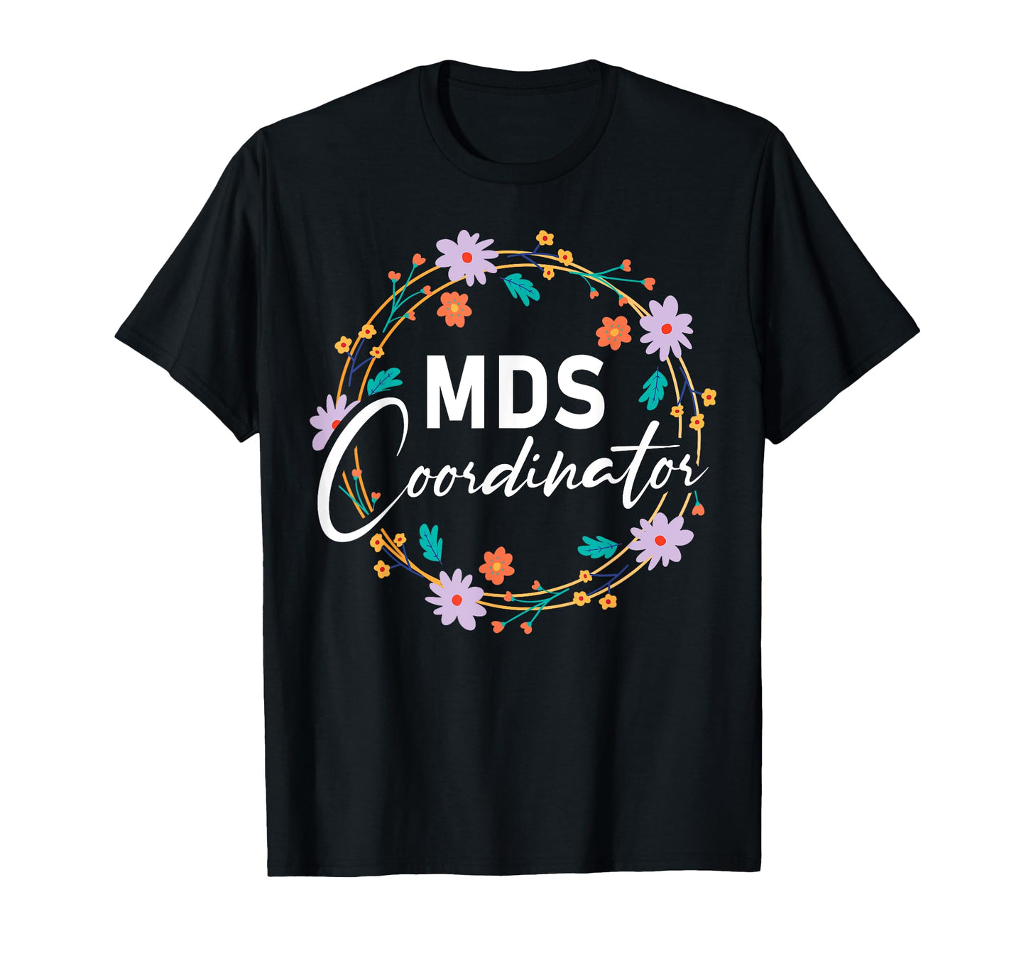 Cute MDS Coordinator T-Shirt