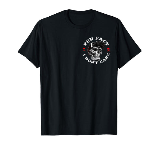 (2 Sided) Fun Fact I Don't Care Funny Skeleton Saying Quote T-Shirt