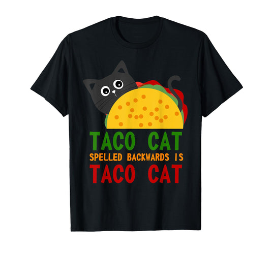 Best Taco Cat Spelled Backwards Is TacoCat Novelty Tshirt Men Women Girls Kids T-Shirt