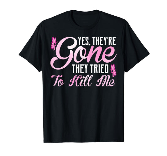 Mastectomy Breast Cancer Yes They Are Gone Awareness T-Shirt T-Shirt