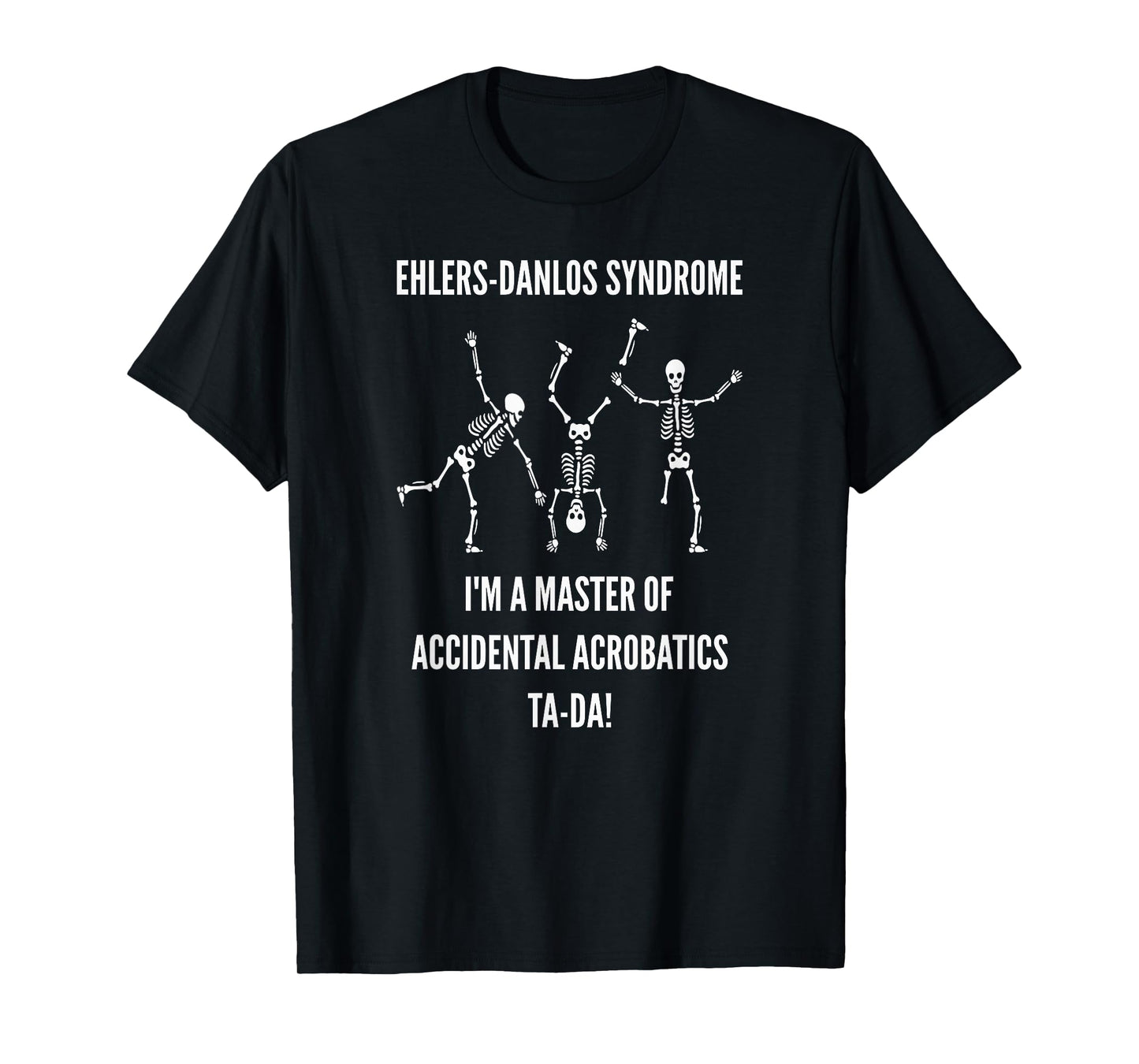 EDS Master of Accidental Acrobatics Skeleton T-Shirt