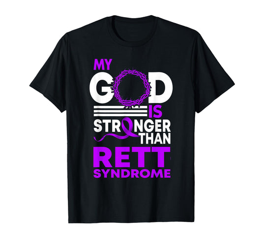 My God Is Stronger Than Rett Syndrome Awareness Ribbon T-Shirt