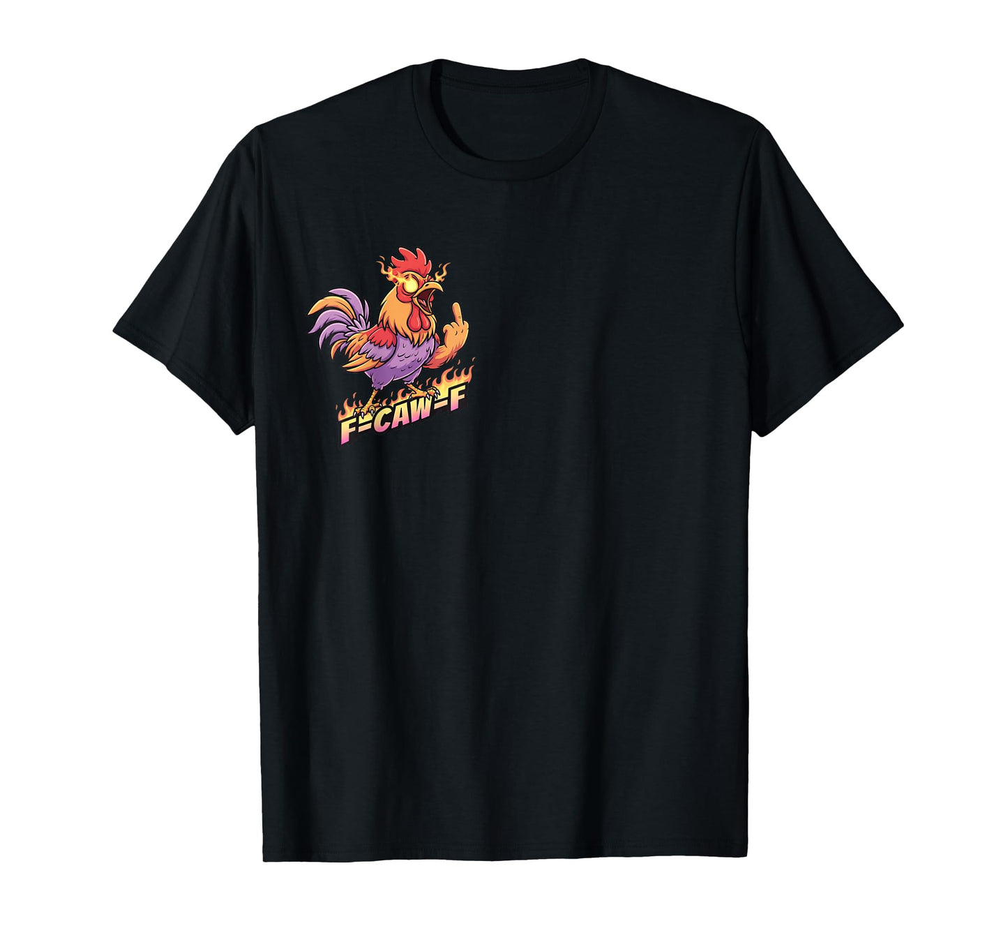 F CAW F Flame Funny Angry Chicken Cartoon Middle Finger Tee T-Shirt