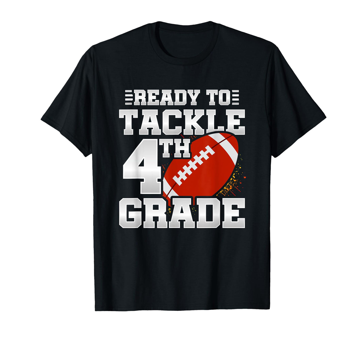 Ready To Tackle 4th Grade - First Day Of School - 4th Grade T-Shirt