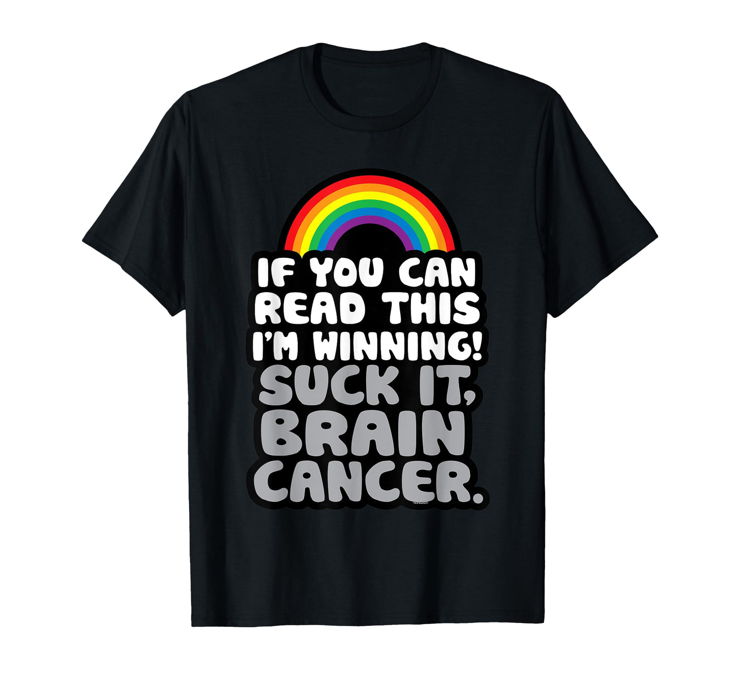 I'm Winning Suck It Brain Cancer | Fighter Survivor Funny T-Shirt