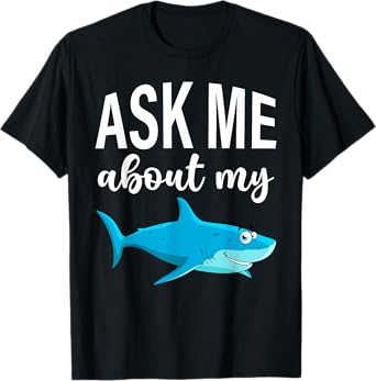Ask Me About My Shark I Shark Fish I Kids Shark T-Shirt