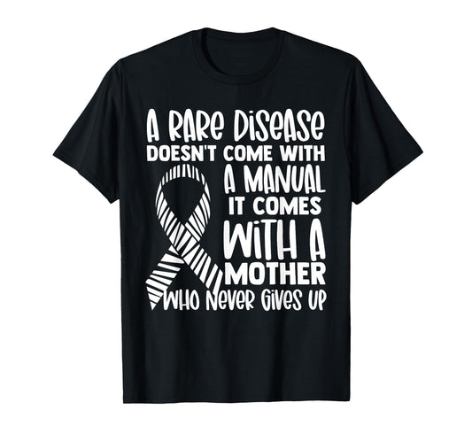 Rare Diseases Awareness Zebra Ribbon Mother Never Gives Up T-Shirt