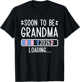 Soon to Be Grandma 2026 Loading Pregnancy Announcement 2026 T-Shirt