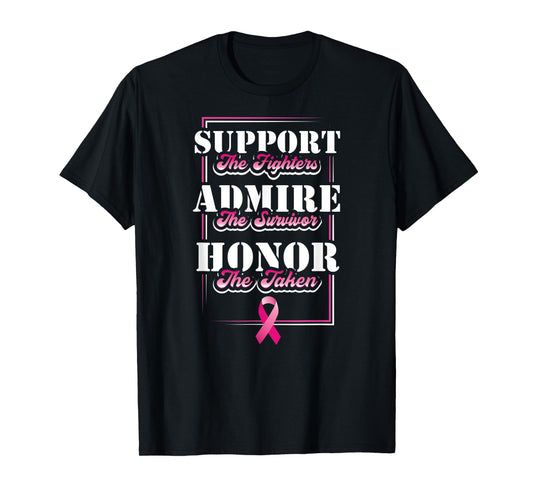 Support The Fighters Admire The Survivor Honor The Taken T-Shirt