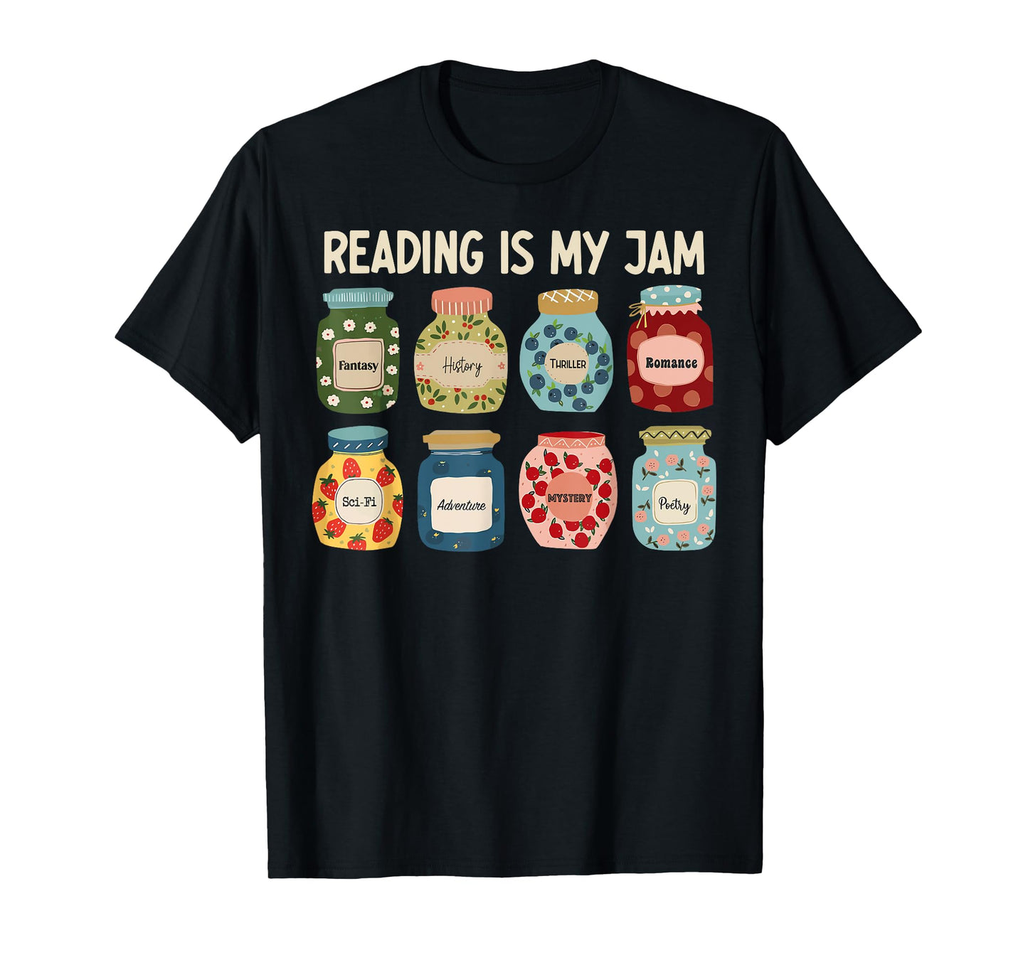 READING IS MY JAM Funny I Love to Read Books Teacher Student T-Shirt