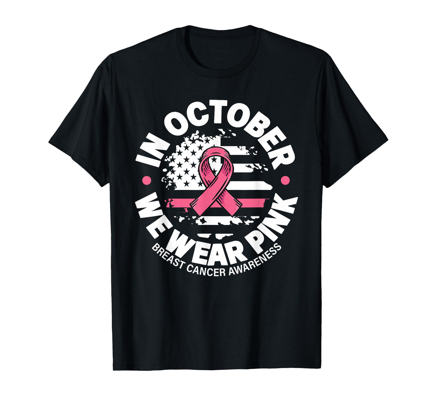 in October we wear Pink Ribbon 2025 Breast Cancer Awareness T-Shirt