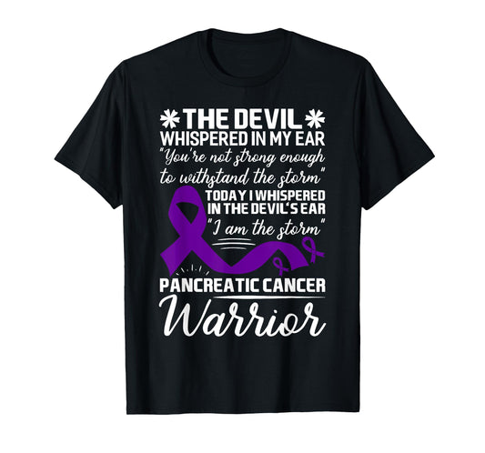 The Devil Whispered in My Ear Pancreatic Cancer T-Shirt