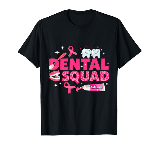 Dental Squad Teeth Pink Ribbon Breast Cancer Awareness T-Shirt