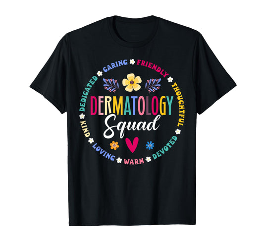 Cute Dermatology Squad Dermatologist Appreciation Nurse T-Shirt
