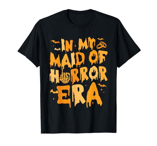 Funny In My Maid Of Horror Era Halloween Wedding Spooky T-Shirt