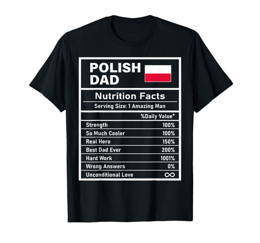Mens Polish Dad Nutrition Facts Father's Day National Heritage T-Shirt