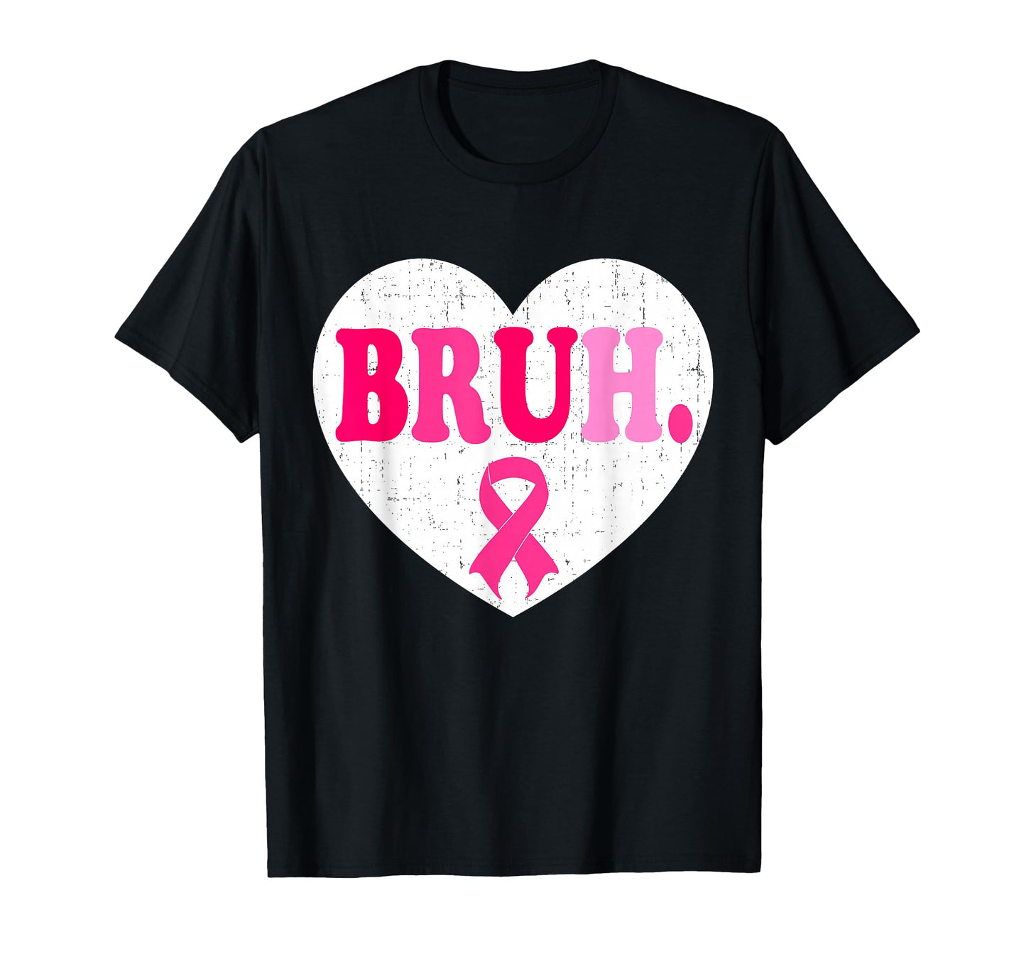 Pink Ribbon Heart Bruh Support Squad Breast Cancer Awareness T-Shirt