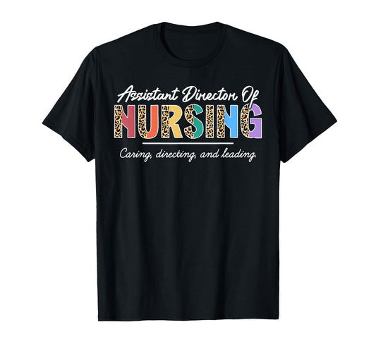 Assistant Director of Nursing Appreciation Leopard T-Shirt