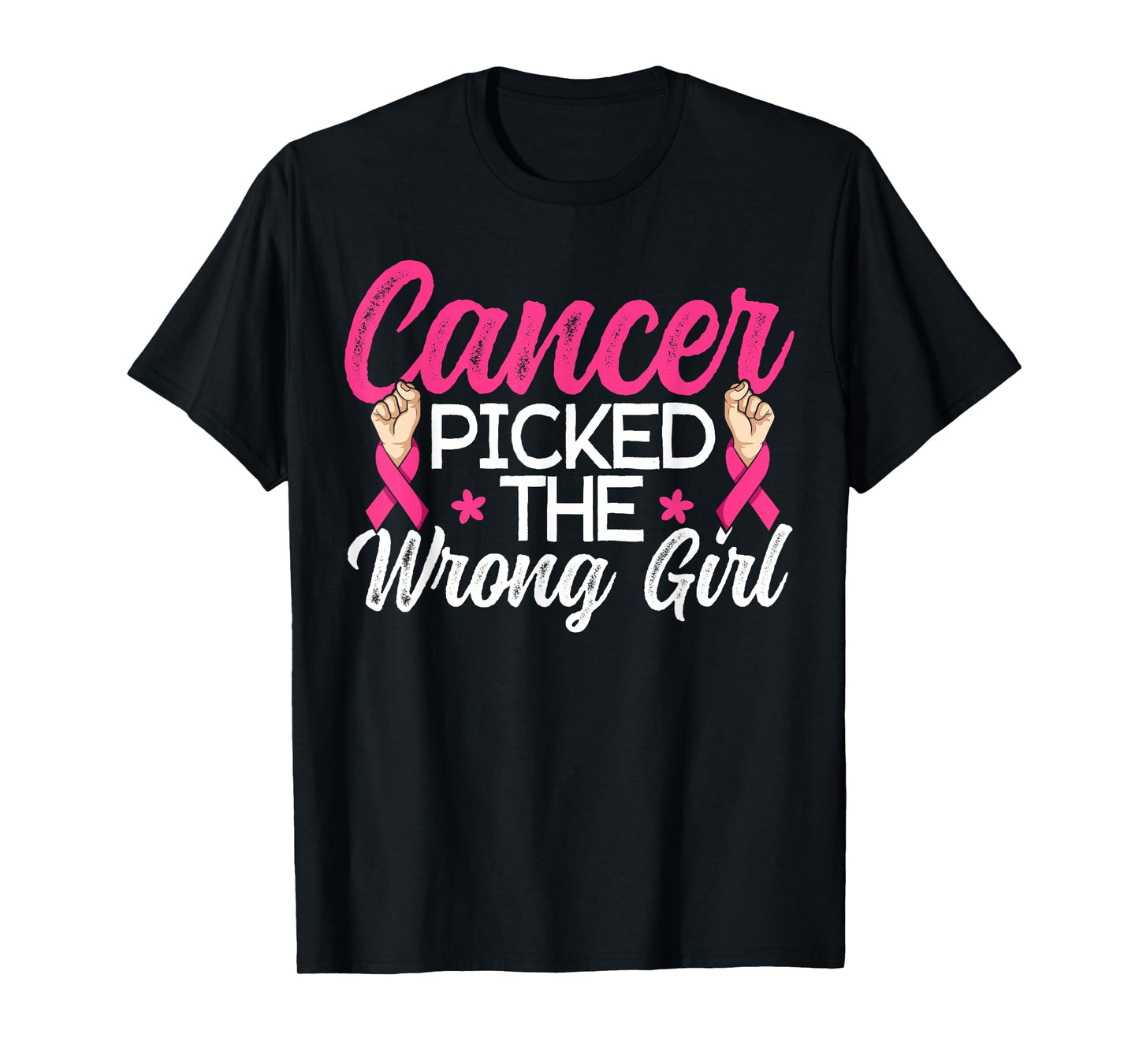 Cancer Picked The Wrong Girl Breast Cancer Awareness T-Shirt