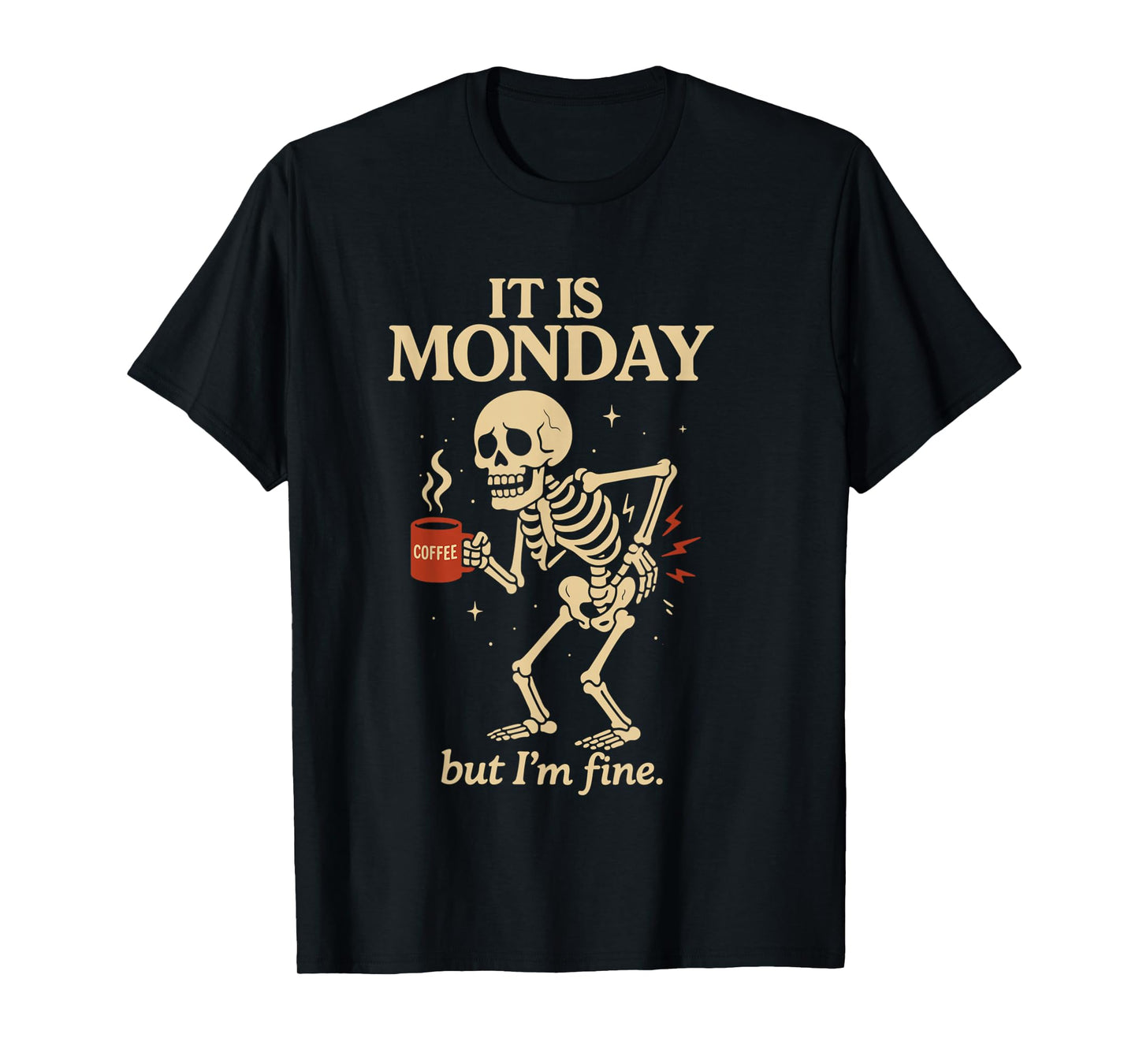 Skeleton Coffee Monday Humor Design for Tired Mornings T-Shirt