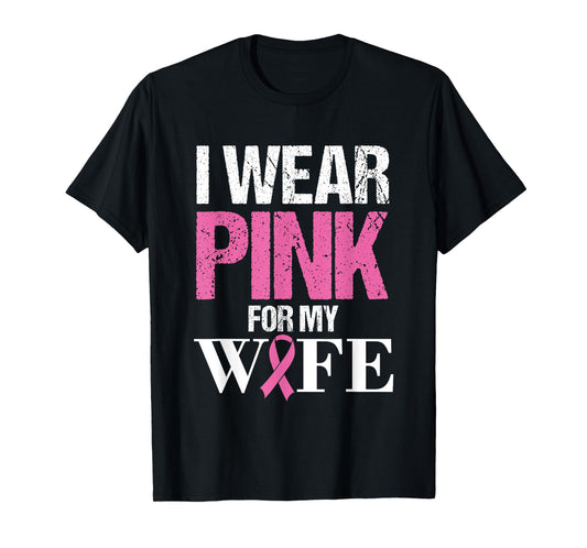 Husband Breast Cancer Prevention Month I Wear Pink for Wife T-Shirt