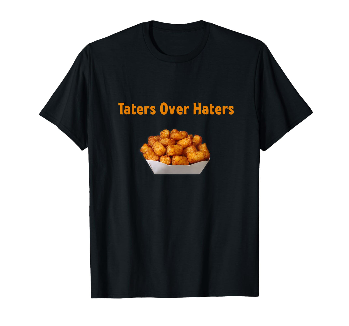 Funny Potato Taters Over Haters Novelty T-Shirt