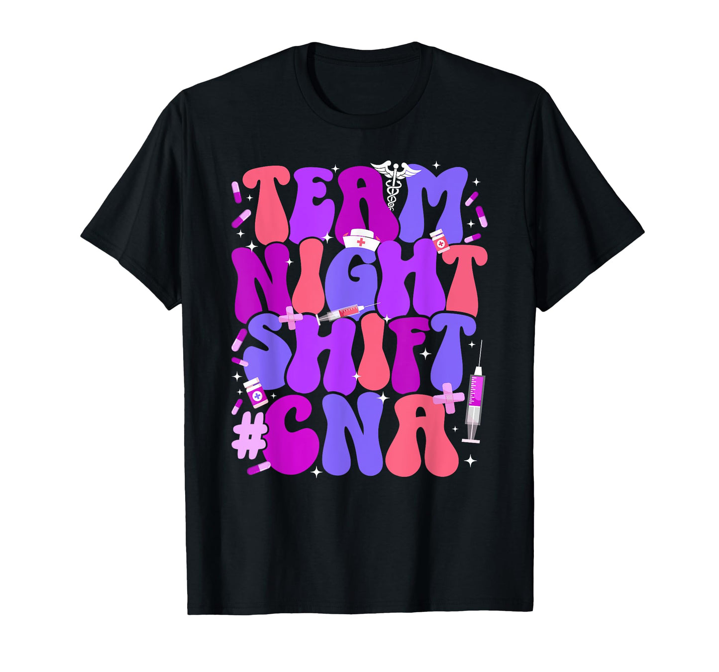 Team Night Shift CNA Certified Nursing Assistant Squad T-Shirt